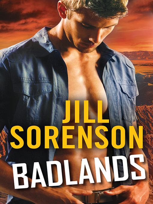 Title details for Badlands by Jill Sorenson - Available